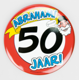 Verkeersbord Button groot Abraham 50 jaar!