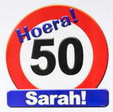Verkeersbord Huldeschild Sarah 50 jaar